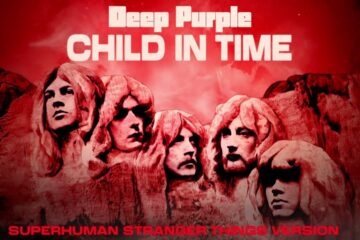 Deep Purple – Child In Time (Superhuman Stranger Things Version)