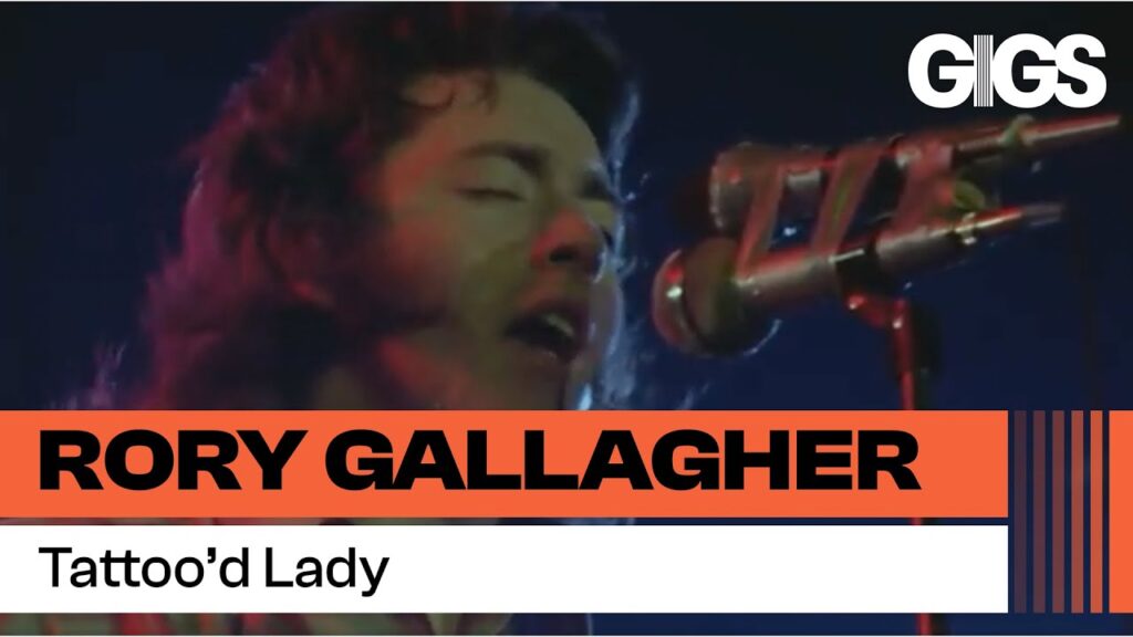 Rory Gallagher – Tattoo’d Lady (Irish Tour 74) Rory Gallagher – Tattoo’d Lady (Irish Tour 74)