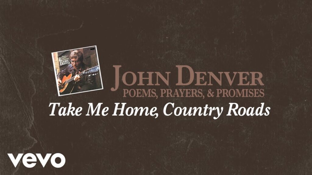 John Denver – Take Me Home, Country Roads (Official Audio)