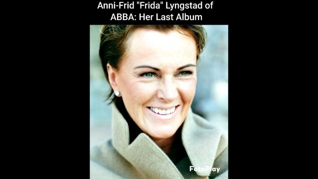 Anni-Frid “Frida” Lyngstad of ABBA: Her Last Album