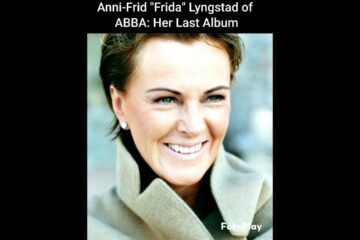 Anni-Frid “Frida” Lyngstad of ABBA: Her Last Album
