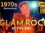 Glam Rock 1970s At The BBC HD Remastered Rare LEGENDS