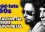 Before SABBATH | 15 Seriously Heavy Tracks that Pioneered METAL in the Mid-Late ’60s